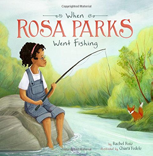 When Rosa Parks Went Fishing