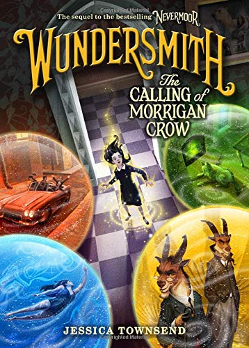 Wundersmith: The Calling Of Morrigan Crow