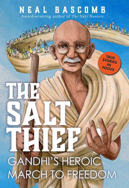 Salt Thief: Gandhi's Heroic March To Freedom, The