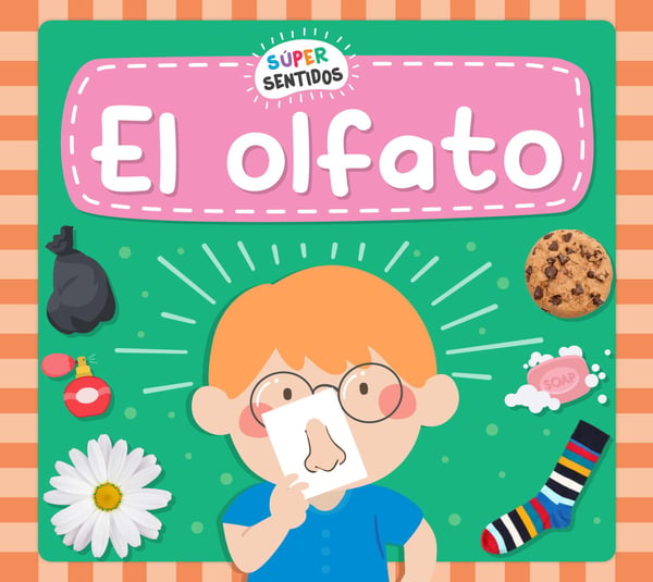 El Olfato (Smell)