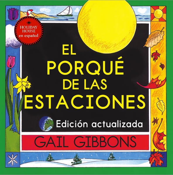 El Porque De Las Estaciones (The Reasons For Seasons)