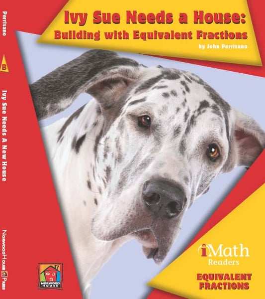 Ivy Sue Needs A House: Building With Equivalent Fractions