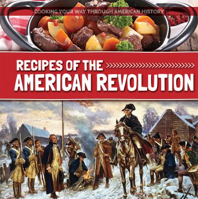 Recipes Of The American Revolution