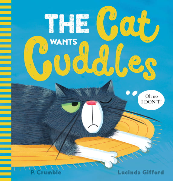 Cat Wants Cuddles, The