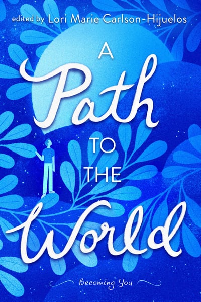 Path To The World: Becoming You, A