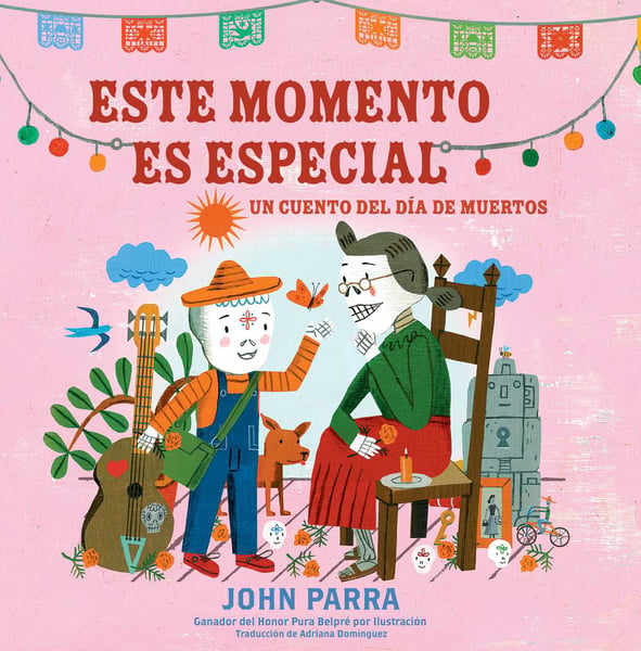 Este Momento Es Especial: Un Cuento Del Dia De Muertos (This Moment Is Special: A Dia De Muertos Story))