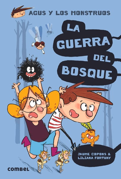 La Guerra Del Bosque (The Forest War)