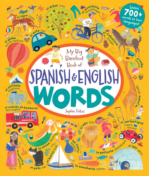 My Big Barefoot Book Of Spanish And English Words