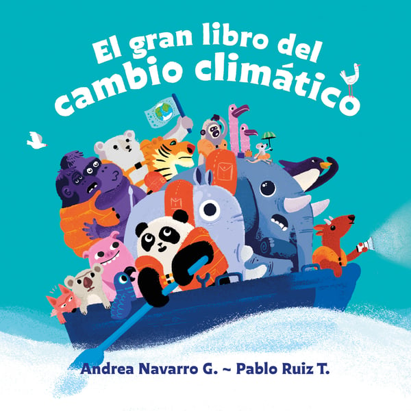 El Gran Libro Del Cambio Climatico (The Great Book About Climate Change)