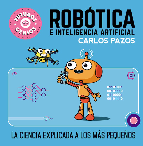 Robotica E Inteligencia Artificial (Robotics For Smart Kids)