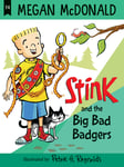 Stink And The Big Bad Badgers