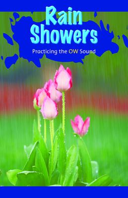 Rain Showers Help Flowers: Practicing The OW Sound