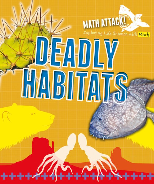 Exploring Deadly Habitats With Math