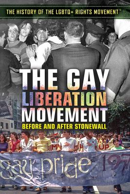Gay Liberation Movement: Before And After Stonewall, The