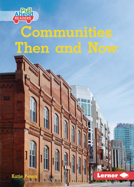 Communities Then And Now