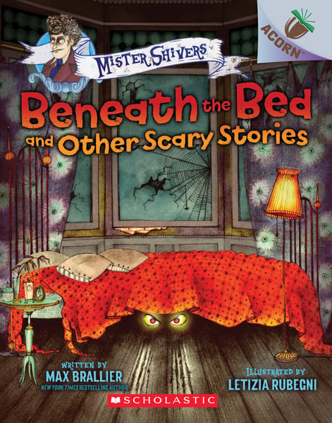 Beneath The Bed And Other Scary Stories