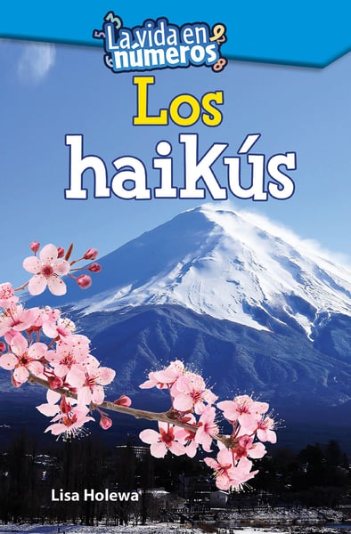 La Vida En Numeros: Los Haikus (Life In Numbers: Write Haiku)