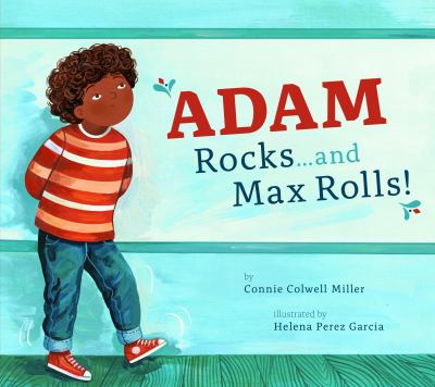 Adam Rocks...And Max Rolls!