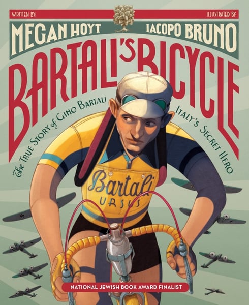Bartali's Bicycle: The True Story Of Gino Bartali Italy's Secret Hero