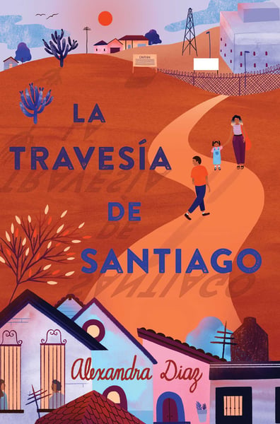 La Traves A De Santiago (Santiago's Road Home)