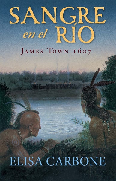 Sangre En El Rio: James Town 1607 (Blood On The River: James Town 1607)