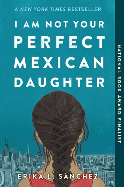 I Am Not Your Perfect Mexican Daughter