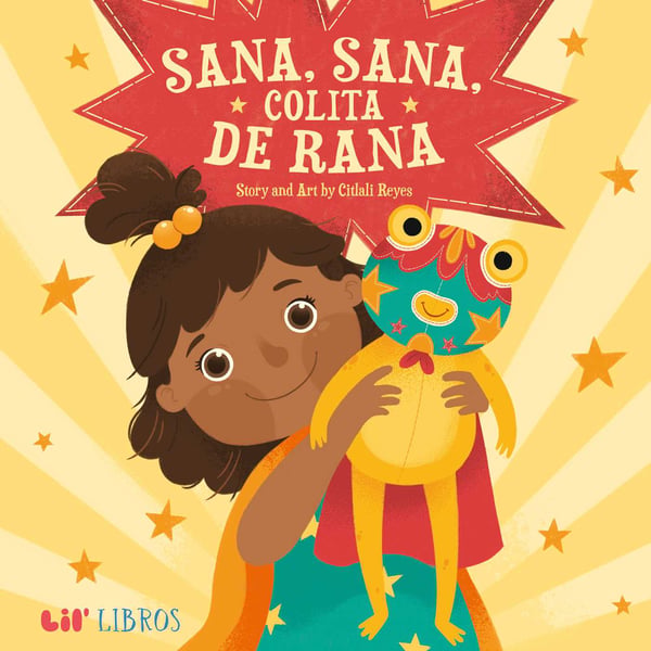 Sana, Sana, Colita De Rana (Bilingual Spanish Edition)