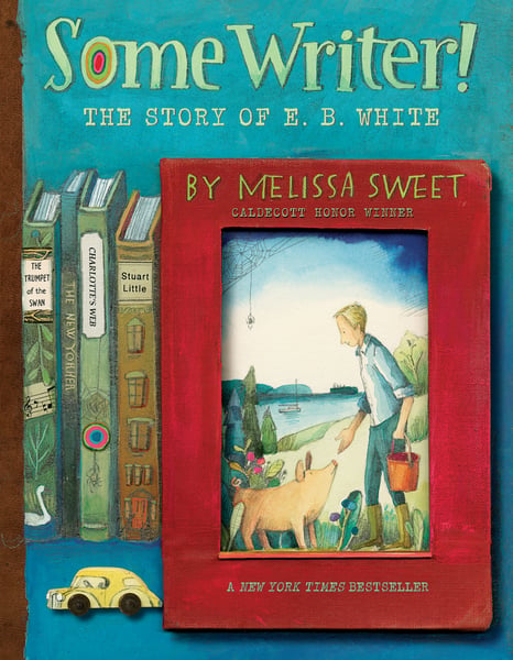 Some Writer! The Story Of E. B. White