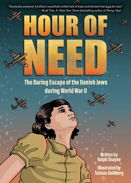 Hour Of Need: The Daring Escape Of The Danish Jews During World War II: A Graphic Novel