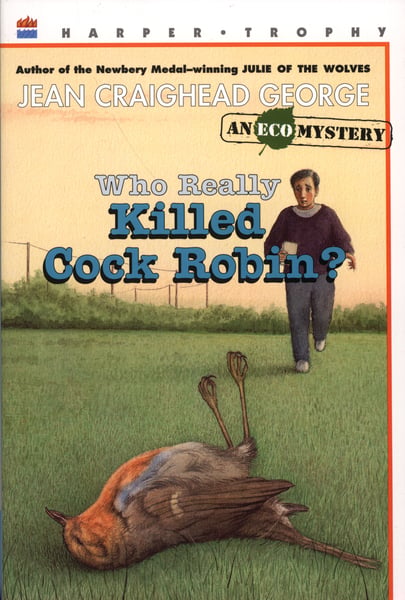 Who Really Killed Cock Robin?