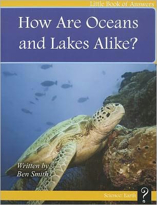 How Are Oceans And Lakes Alike?