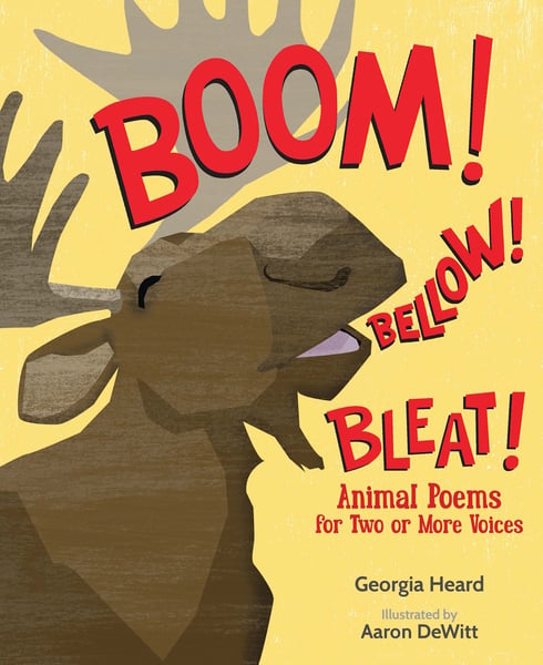 Boom! Bellow! Bleat! Animal Poems For Two Or More Voices