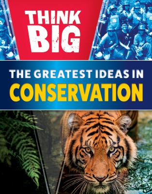 Greatest Ideas In Conservation, The