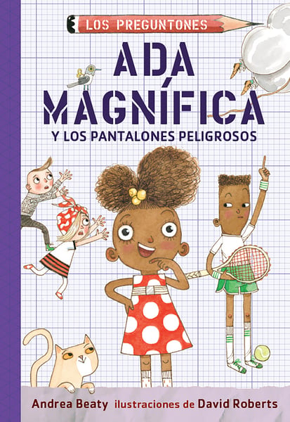 Ada Magnifica Y Los Pantalones Peligrosos (Ada Twist And The Perilous Pants)
