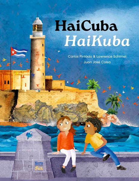 HaiCuba / HaiKuba: Haikus About Cuba In Spanish And English