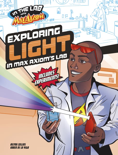 Exploring Light In Max Axiom's Lab