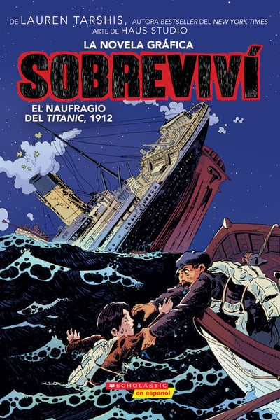 Sobrevivi El Naufragio Del Titanic, 1912 (I Survived The Sinking of the Titanic, 1912)