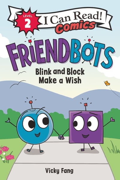Friendbots: Blink And Block Make A Wish