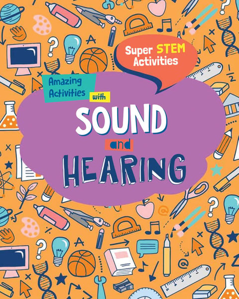 Amazing Activities With Sound And Hearing