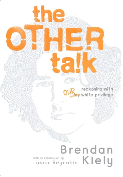 Other Talk: Reckoning With Our White Privilege, The