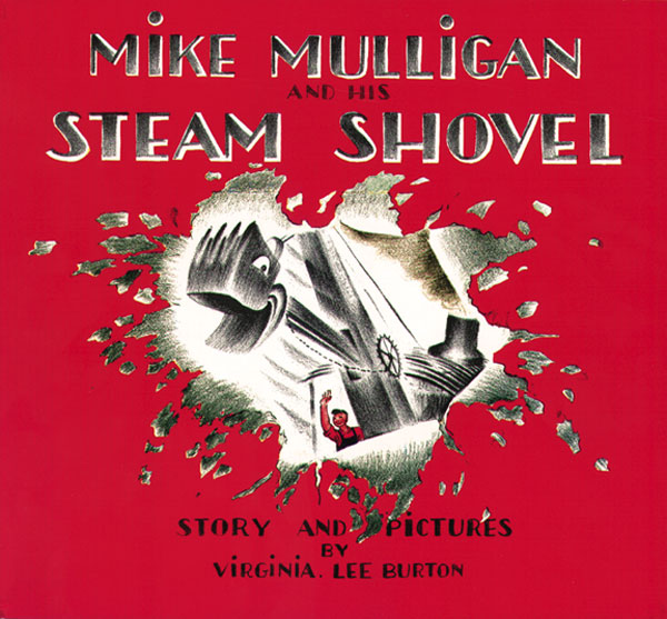 Mike Mulligan And His Steam Shovel