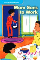 Mom Goes To Work