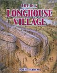 Life In A Longhouse Village