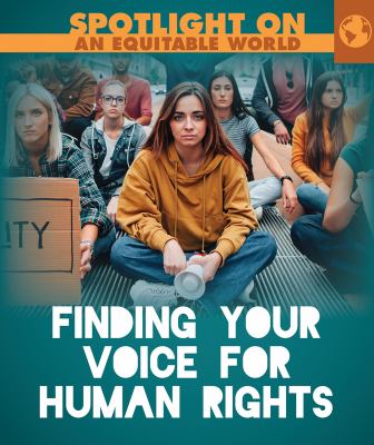 Finding Your Voice For Human Rights