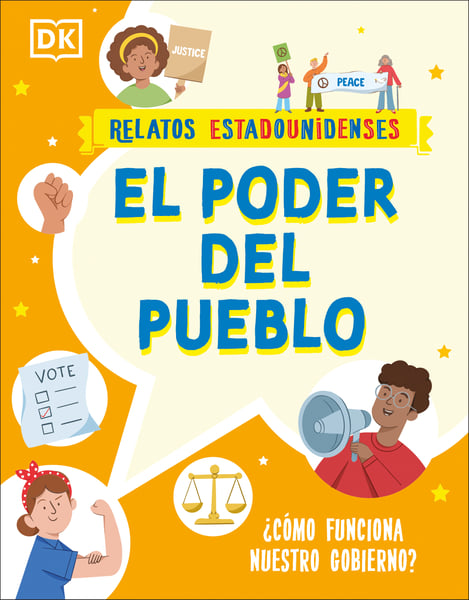 El Poder Del Pueblo: Como Funciona Nuestro Gobierno? (Power For The People: How Does Our Government Work?)