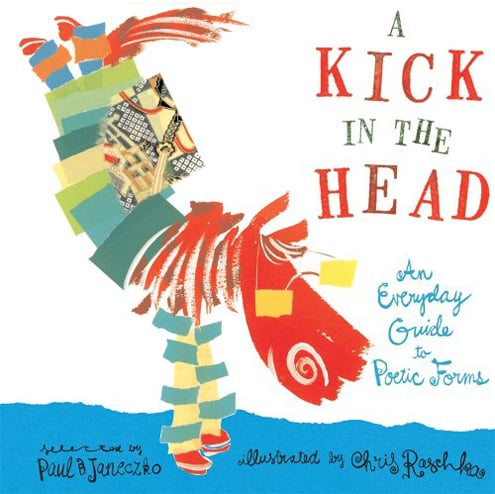 Kick In The Head: An Everyday Guide To Poetic Forms, A