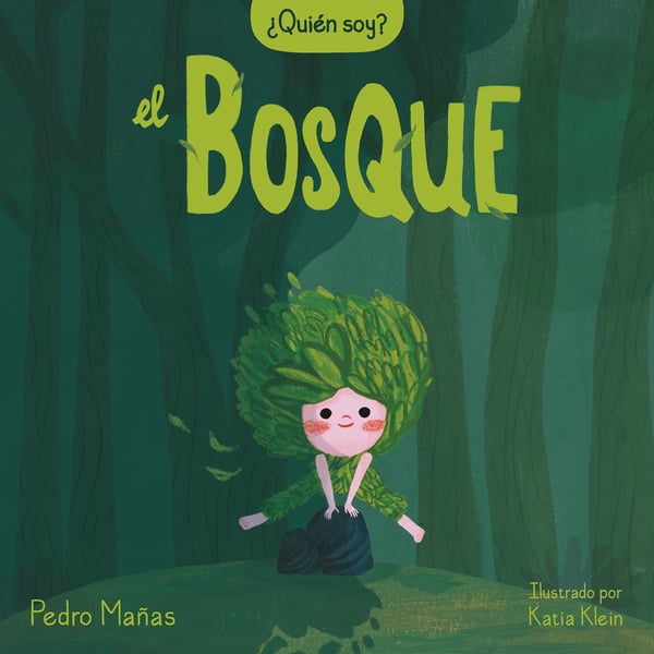 El Bosque (The Forest)