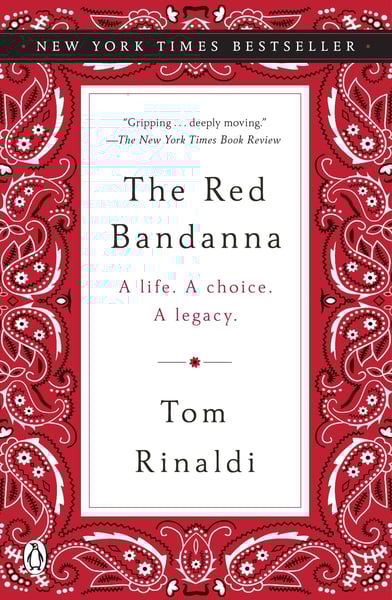 Red Bandanna: A Life. A Choice. A Legacy., The