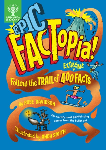 Epic FACTopia! Follow The Trail Of 400 Extreme Facts