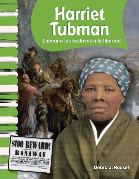 Harriet Tubman: Liderar A Los Esclavos A La Libertad (Harriet Tubman: Leading Slaves To Freedom)